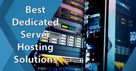 13 Best Dedicated Server Hosting (2024)